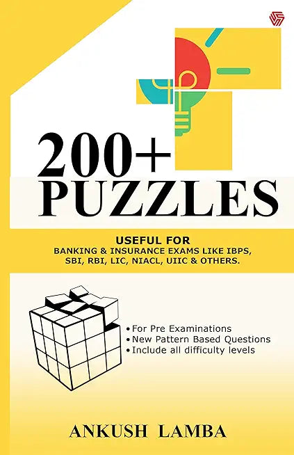 200+ Puzzles-Useful for Banking & Government Exams like IBPS, SBI, RBI, LIC, NIACL, UIIC & others By Ankush Lamba-BANKING CHRONICLE