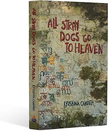 All Stray Dogs Go To Heaven