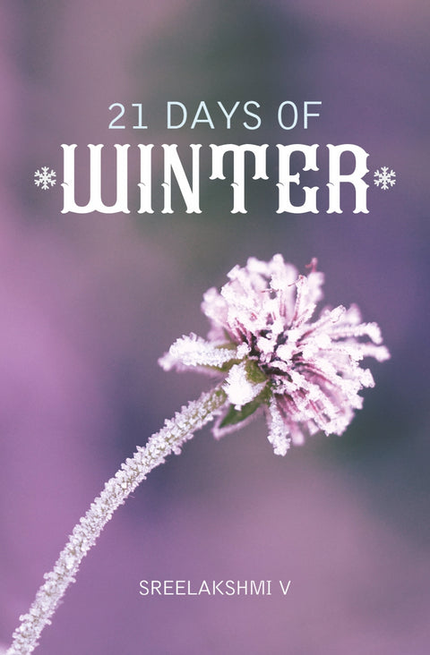 21 Days of Winter : Poetry Defining True Essence of Life