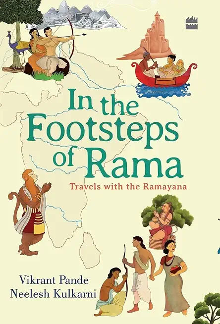In The Footsteps Of Rama: Travels with the Ramayana