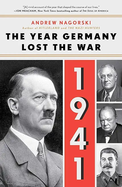 1941: The Year Germany Lost The War