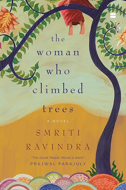 The Woman Who Climbed Trees : A Novel