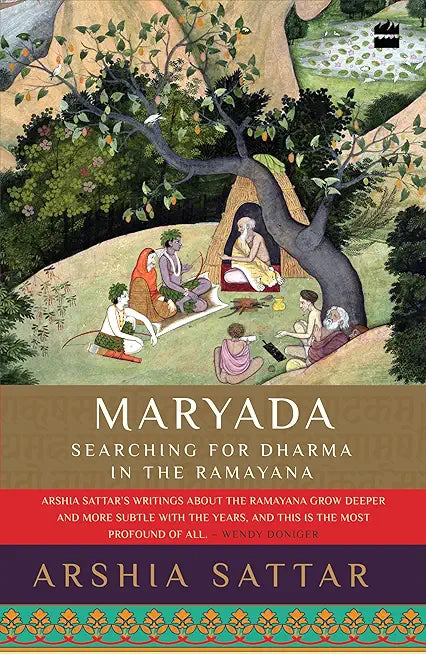 Maryada : Searching for Dharma in the Ramayana