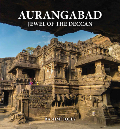 Aurangabad: Jewel Of The Deccan (P.B)