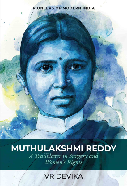 Muthulakshmi Reddy: A Trailblazer in Surgery and Women's Rights (P.B)