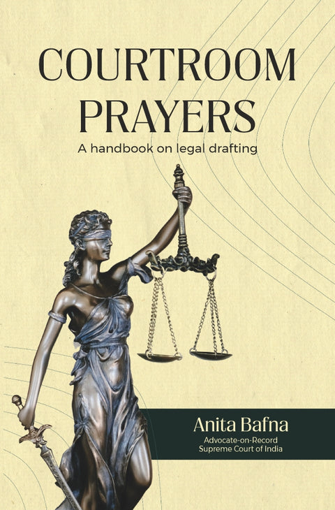 Courtroom Prayers : A Handbook on Legal Drafting